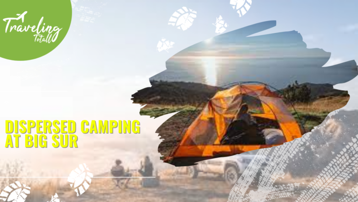 A Complete Guide of Dispersed Camping Big Sur