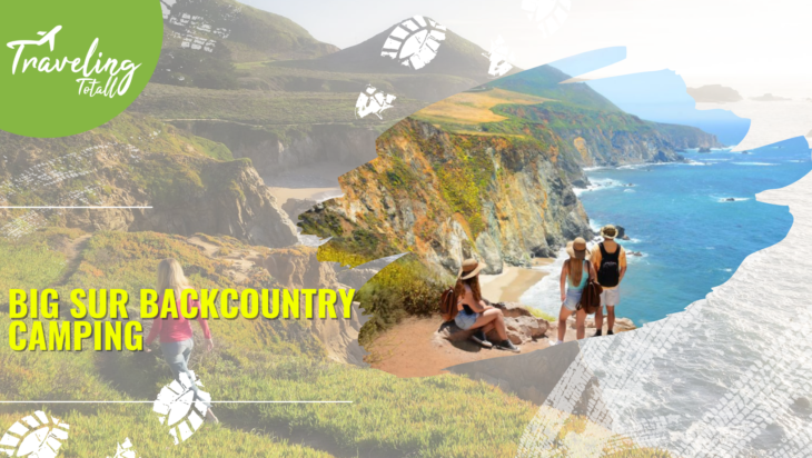 Big Sur Backcountry Camping – 2022 Best Places to Backpacking